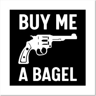 Buy me a begal Posters and Art